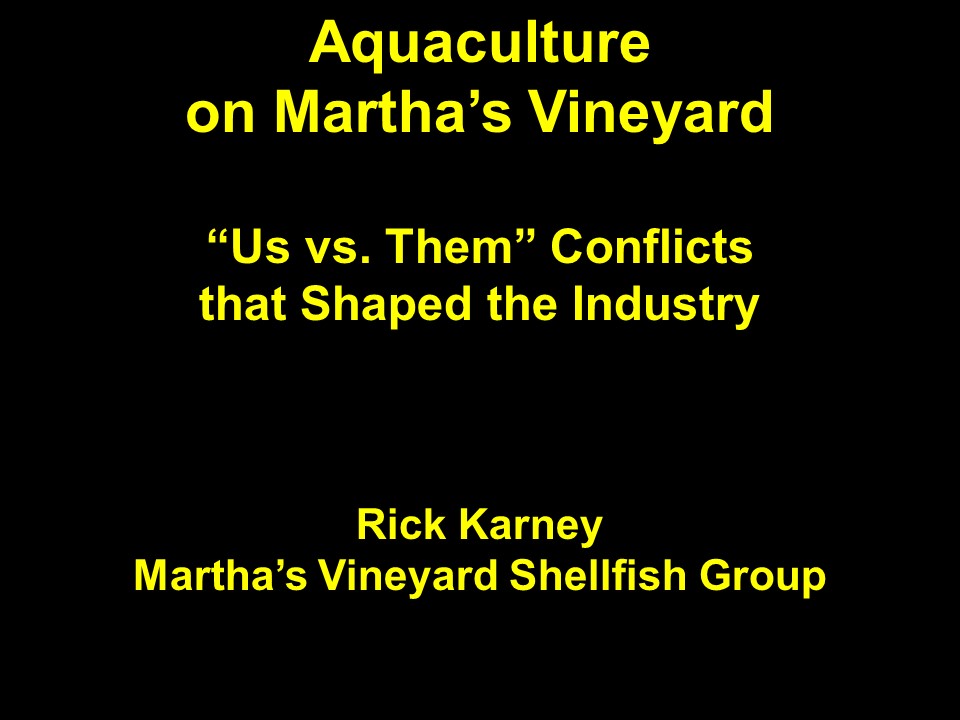 Oyster Aquaculture Initiative on Martha’s Vineyard PICTURE