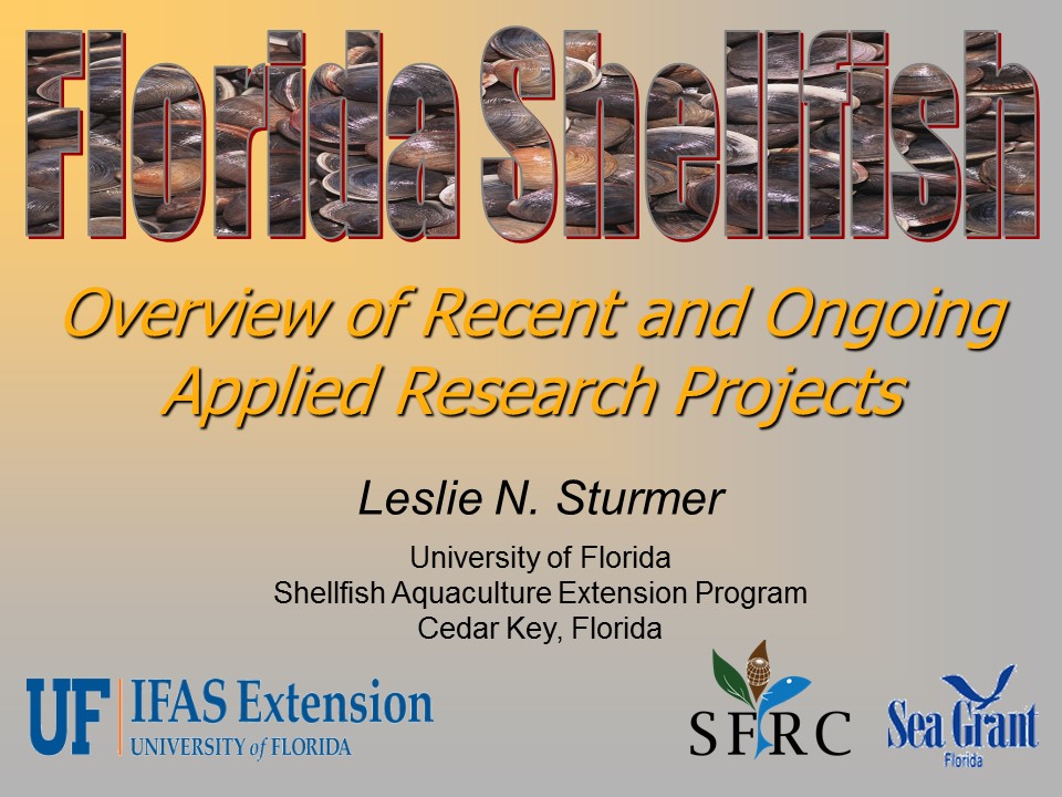 Florida Shellfish: Overview of Recent and Ongoing Applied Research Projects PICTURE