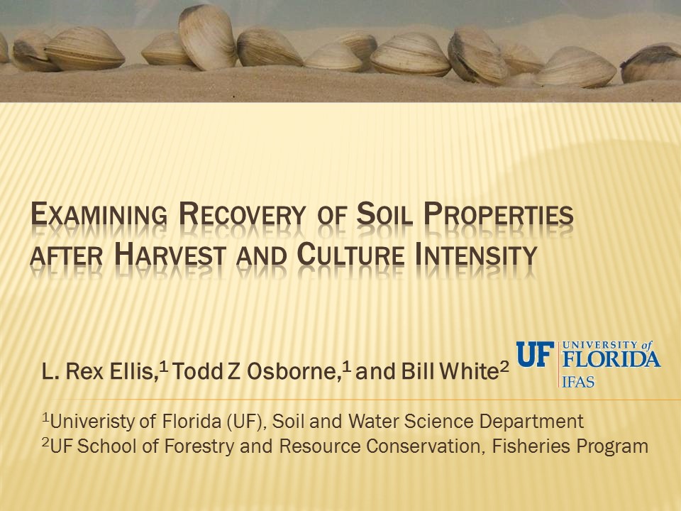 Soil Properties on Clam Leases under Intensive Culture Efforts and Recovery of Harvesting Activities PICTURE